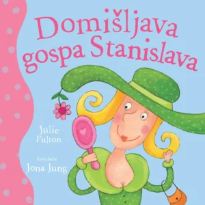 DOMIŠLJAVA GOSPA STANISLAVA