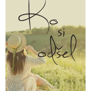 KO SI ODŠEL