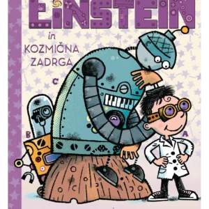 FRANK EINSTEIN IN KOZMIČNA ZADRGA