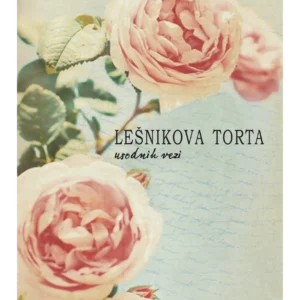 LEŠNIKOVA TORTA USODNIH VEZI