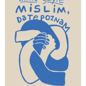 MISLIM, DA TE POZNAM
