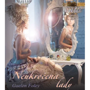 NEUKROČENA LADY