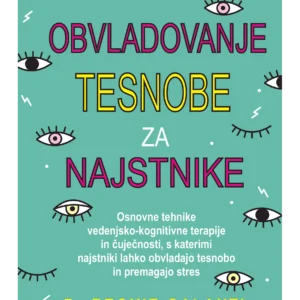 OBVLADOVANJE TESNOBE ZA NAJSTNIKE