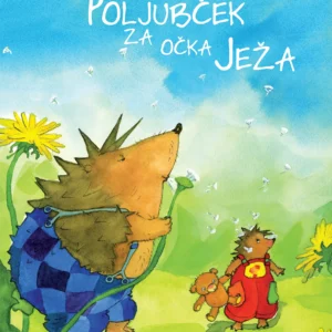 POLJUBČEK ZA OČKA JEŽA