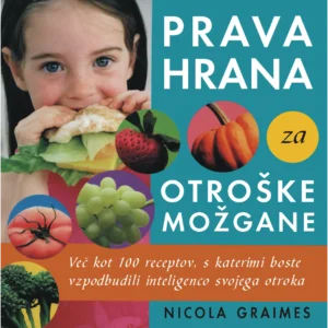 PRAVA HRANA ZA OTROŠKE MOŽGANE