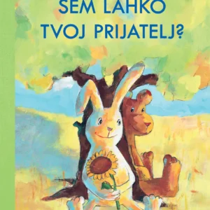 SEM LAHKO TVOJ PRIJATELJ