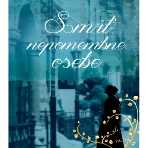 SMRT NEPOMEMBNE OSEBE
