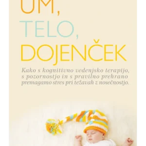 UM, TELO, DOJENČEK