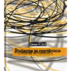 ŽIVLJENJE JE NORIŠNICA