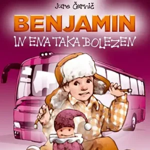 BENJAMIN IN ENA TAKA BOLEZEN