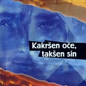 KAKRŠEN OČE, TAKŠEN SIN
