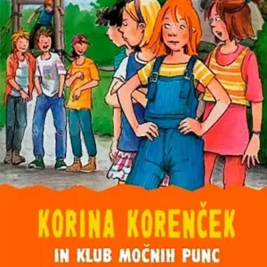 KORINA KORENČEK IN KLUB MOČNIH PUNC