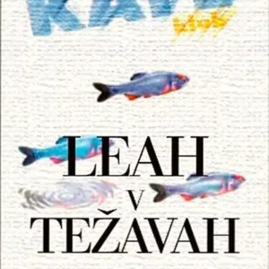 LEAH V TEŽAVAH