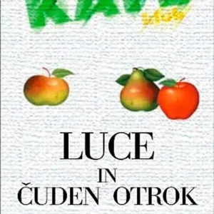 LUCE IN ČUDEN OTROK