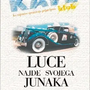 LUCE NAJDE SVOJEGA JUNAKA