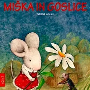 MIŠKA IN GOSLICE