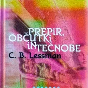 PREPIR, OBČUTKI IN TEČNOBE