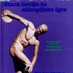 STARA GRČIJA IN OLIMPIJSKE IGRE