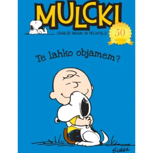 TE LAHKO OBJAMEM