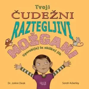 TVOJI ČUDOVITI RAZTEGLJIVI MOŽGANI