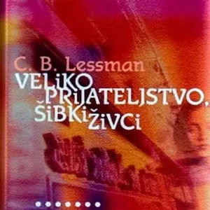VELIKO PRIJATELJSTVO, ŠIBKI ŽIVCI