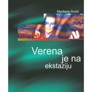 VERENA JE NA EKSTAZIJU