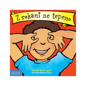 Z ROKAMI NE TEPEMO