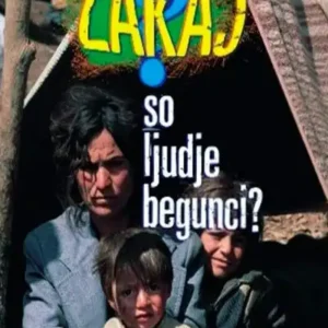 ZAKAJ SO LJUDJE BEGUNCI?
